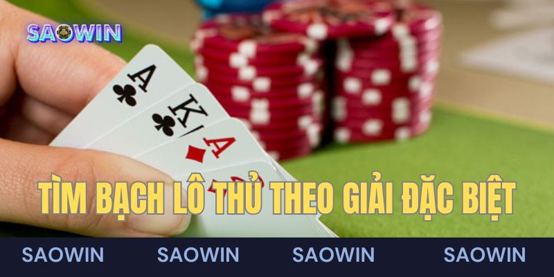 Dùng giải đặc biệt chơi lô bạch thủ