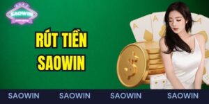 rút tiền saowin