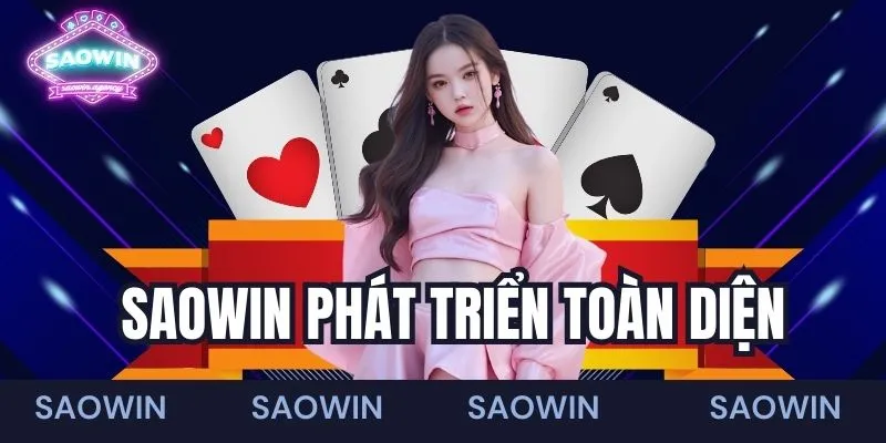 Saowin phát triển toàn diện